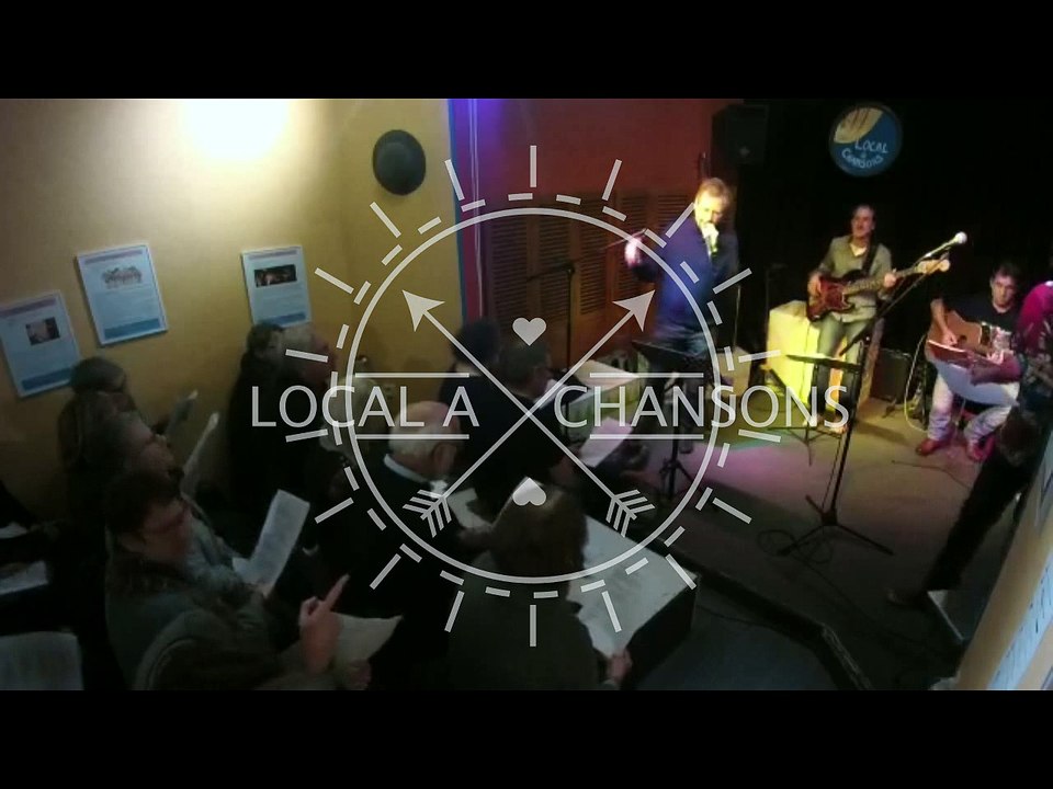 Chansons à Chanter - Local à Chansons - 30 mars 2018