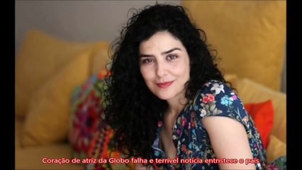 Coração de atriz da Globo falha e terrível notícia entristece o país