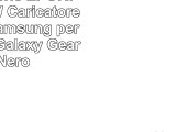 Caricabatterie EPOR720BBEGWW Caricatore Wireless Samsung per Samsung Galaxy Gear S2 Nero