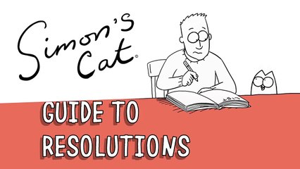 New Year Resolutions - Simon's Cat | GUIDE TO