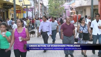 Crisis actual le ocasionara problemas al gobierno del Presidente Hernández según sociólogo