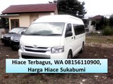 Hiace Termewah, WA 08156110900, Hiace Mobil Bandung