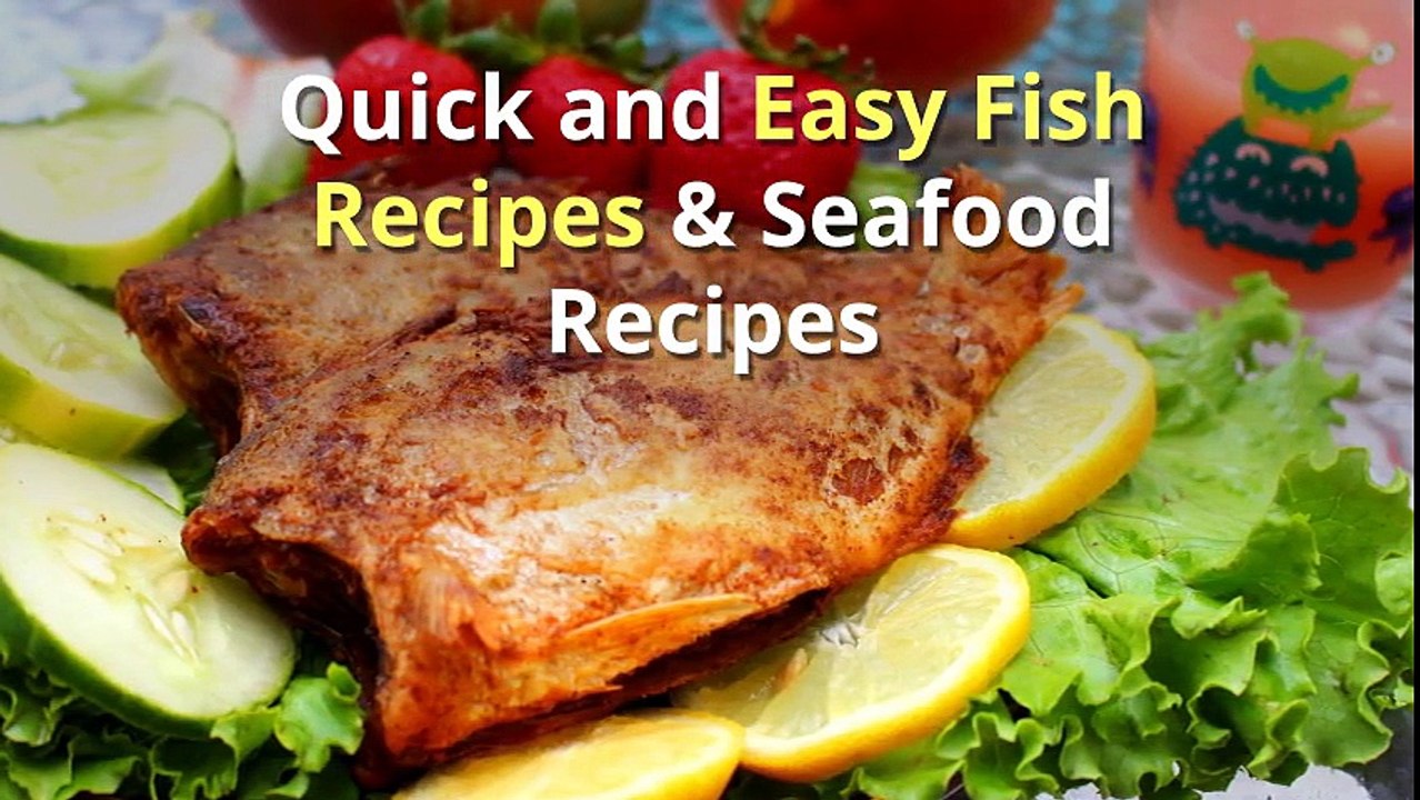Tasty and Delicious Fish Recipes & Seafood Recipes