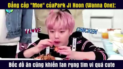 Đẳng cấp "Moe" của Park Ji Hoon (Wanna One): Bốc đồ ăn cũng khiến fan rụng tim vì quá cute
