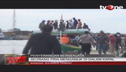 Pria Bersenjata Tajam Mengamuk di Atas Kapal