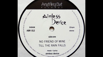 Aimless Device - No Friends Of Mine (A1)