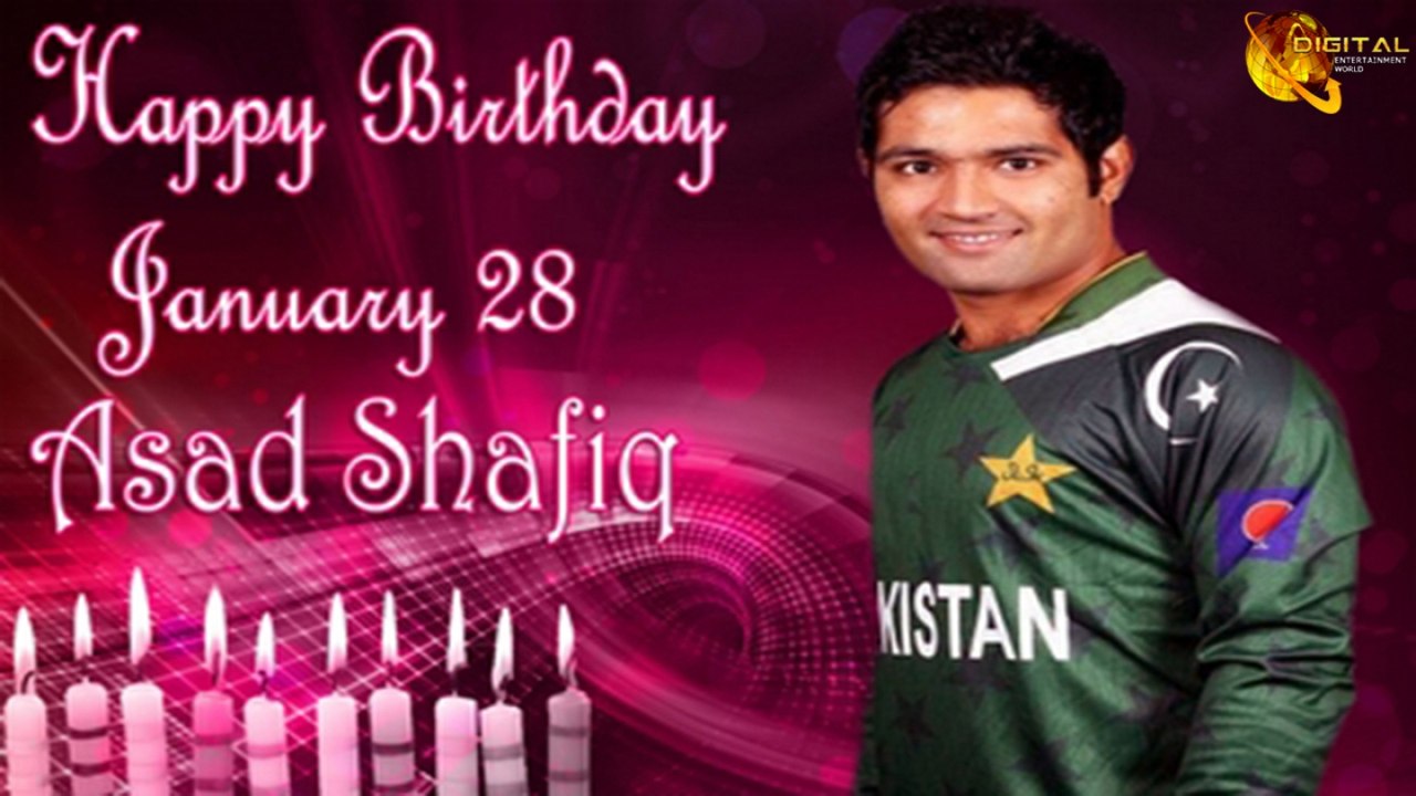 Happy Birthday Asad Shafiq January 28