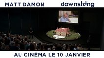 DOWNSIZING – Voyez la vie en grand (VF) [au cinéma le 10 janvier 2018] [720p]