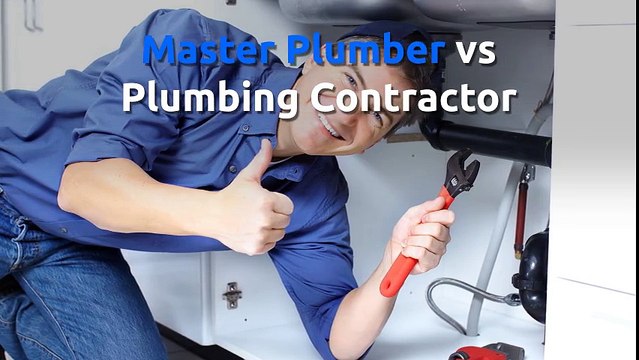 Master Plumber vs Plumbing Contractor