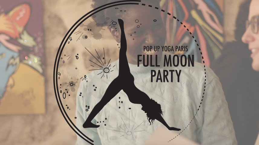 Full Moon Party by Pop Up Yoga Paris