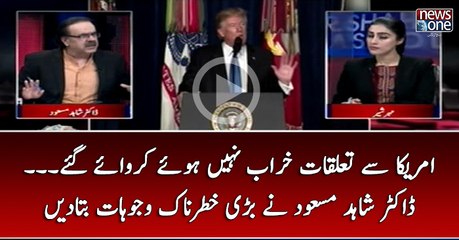 #America Say Taluqat Kharab Nahi Huye Karwaye Gaye... #DrShahidMasood Nay Bari Khatarnak Wajuhaat Bata Din