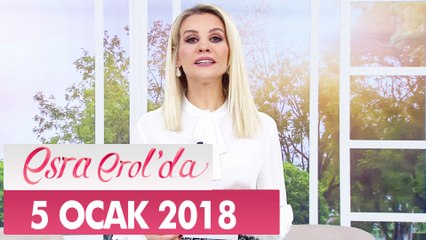 Esra Erol'da 5 Ocak 2018 Cuma - Tek Parça