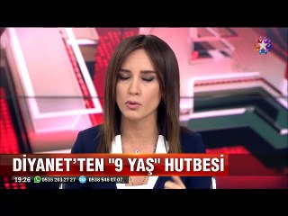 Diyanet işleri başkanından 9 yaş hutbesi dinimizde haramdır
