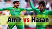 Mohammad Amir Vs Hasan Ali I Who is Better I Best Pakistani Pacer I Bindas Cricket