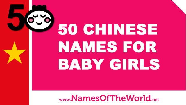 50 Chinese names for baby girls - the best baby names - namesoftheworld.net