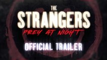 THE STRANGERS Prey at Night -  In Theaters March 9, 2018