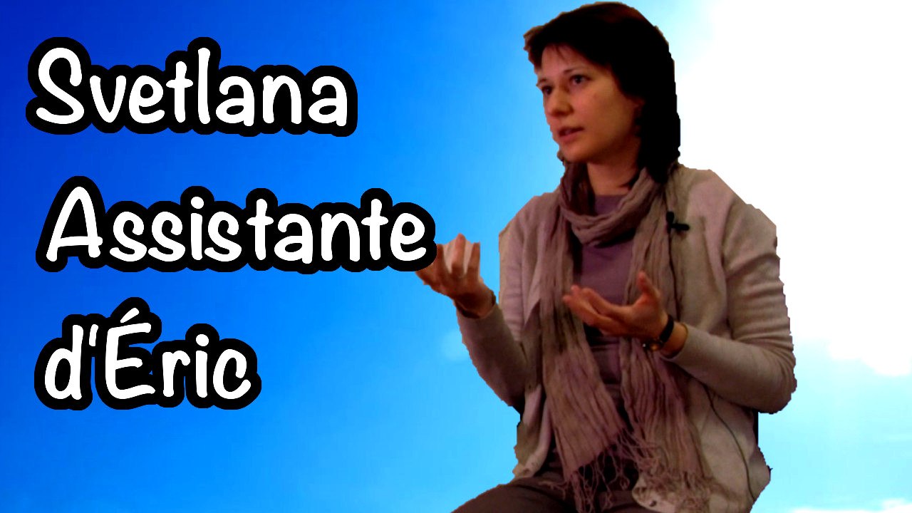 Svetlana assistante CQMI pour Éric - Novembre 2017