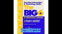Teaching Information & Technology Skills  The Big6 in Elementary Schools