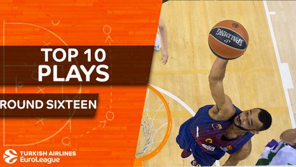 Top 10 Plays  - Turkish Airlines EuroLeague Regular Season Round 16