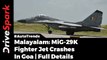 [Malayalam] MiG-29K FighterJet Crashed In Goa - DriveSpark
