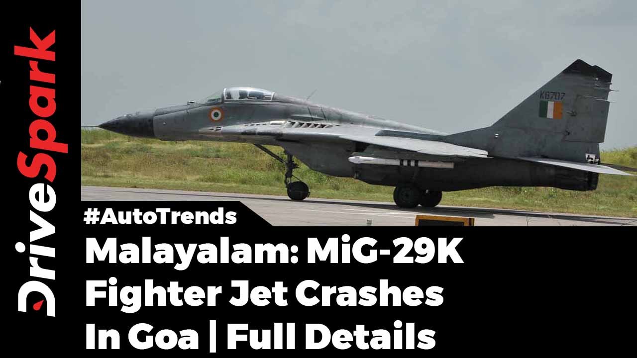 [Malayalam] MiG-29K FighterJet Crashed In Goa - DriveSpark