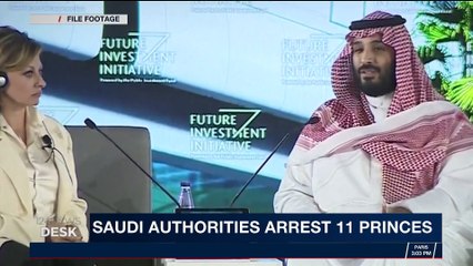i24NEWS DESK | Saudi authorities arrest 11 princes | Saturday, January 6th 2018