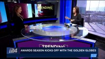 TRENDING | Awards season kicks off with the Golden Globes | Monday, January 8th 2017