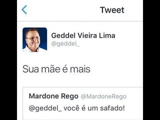 No tempo em que Geddel xingava a mãe dos outros