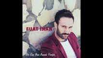 Fuat Inan - Sevebilseydin (Official Audio)