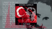 Fuat İnan - Atatürk' tür Asil Şanı (Official Audio)