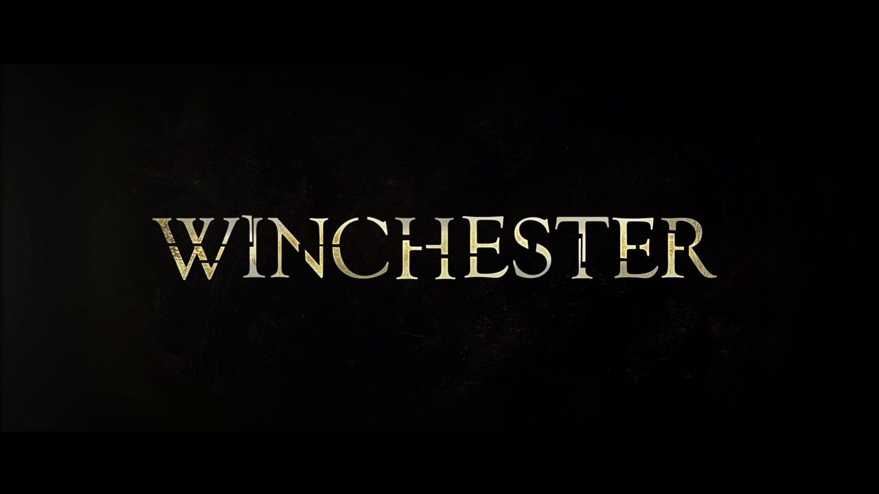 WINCHESTER (2018) Trailer HD Vidéo Dailymotion