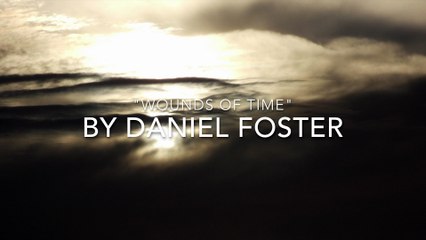 Daniel Foster - Wounds of Time