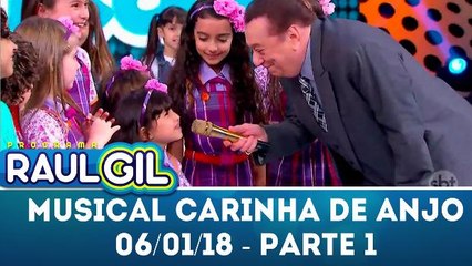 Musical Carinha de Anjo - Parte 1 - Programa Raul Gil (06.01.18)