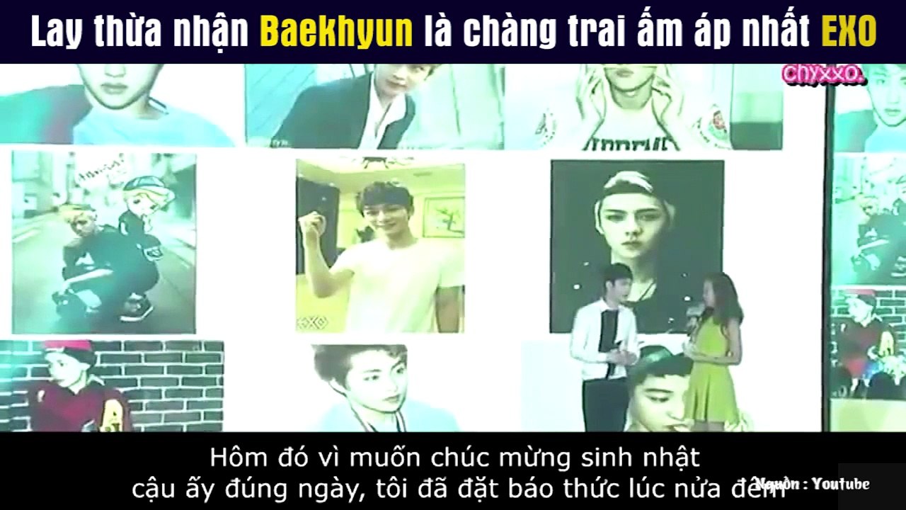 Lay thừa nhận Baekhyun là chàng trai ấm áp nhất EXO