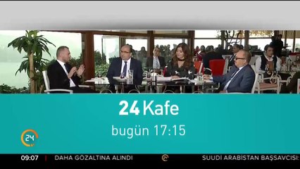 24 Kafe bugün 17:15'te 24 TV'de