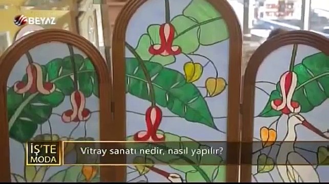 Vitray nasıl yapılır Deniz Tunca ile iş'te moda!