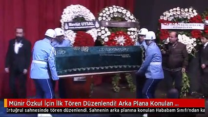 Münir Özkul'u uğurluyoruz