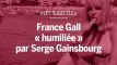 “Les Sucettes” : France Gall “humiliée” par Serge Gainsbourg