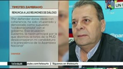 Venezuela: Timoteo Zambrano renuncia a las reuniones de diálogo