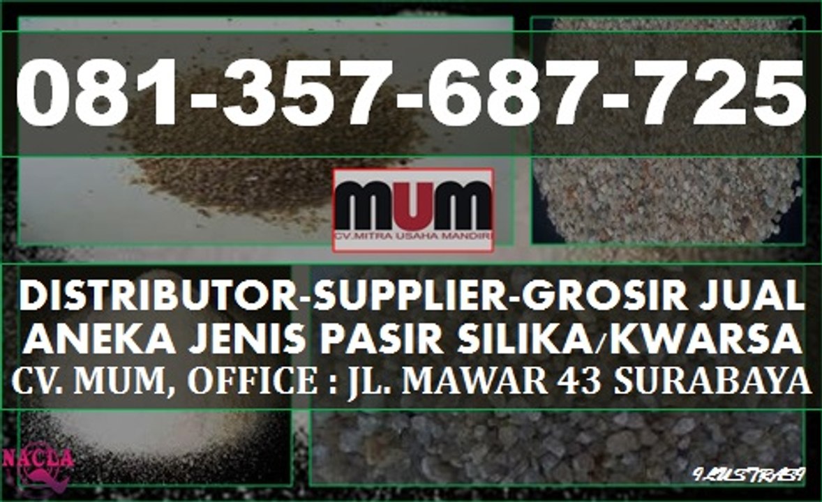 ◎VENDOR PASIR SILIKA MURAH~VENDOR LEVERANSIR PASIR SILIKA ALL GRADE TERBESAR MURAH SURABAYA