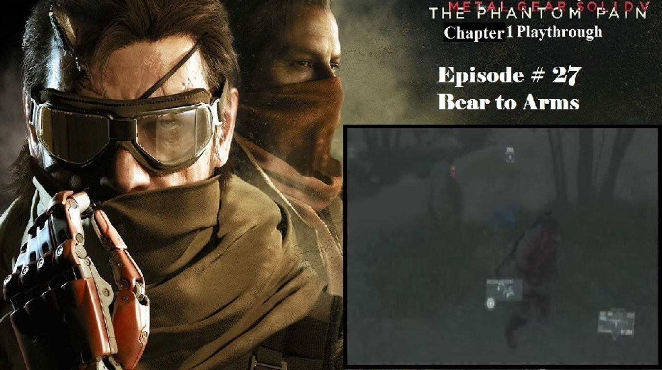 Metal Gear Solid V: The Phantom Pain C1 Playthrough [27/68]