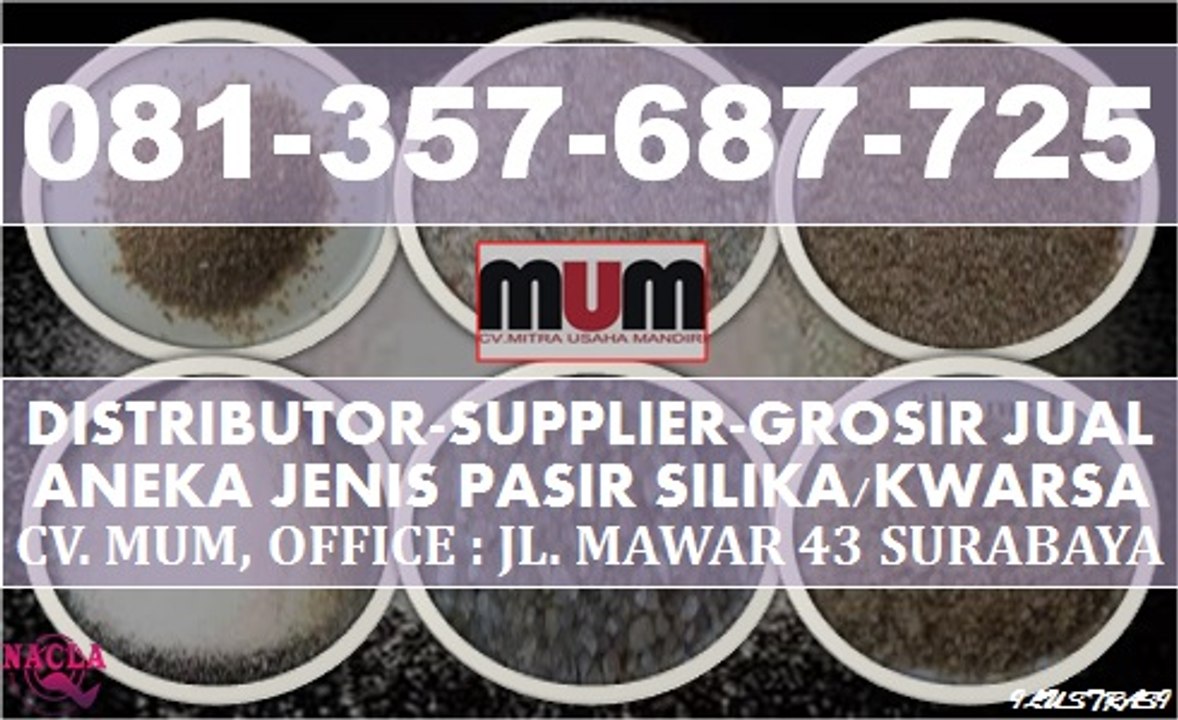 ↫PASIR SILIKA GROSIR~PASIR SILIKA TERBAIK HARGA GROSIR FANTASTIS TERMURAH WILAYAH SURABAYA