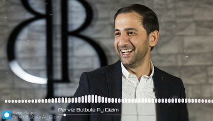 Perviz Bulbule - Ay Qizim