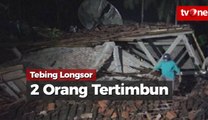 Tebing 30 Meter Longsor Timpa Rumah, Dua Orang Tertimbun