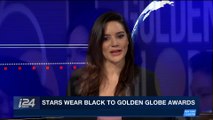 i24NEWS DESK | Stars wear black to Golden Globe awards | Sunday, January 7th 2018
