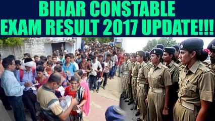 下载视频: Bihar police constable examination result 2017 delayed, know why | Oneindia News