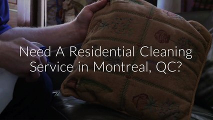 Residential Cleaning Service in Montreal, QC