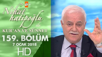 Nihat Hatipoğlu ile Kur'an ve Sünnet - 7 Ocak 2018