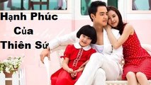 Hạnh Phúc Của Thiên Sứ Tập 13 - Happiness Of An Angel I Phim Hoa Ngữ