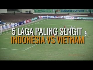 Inilah 5 Laga Paling Sengit Indonesia Vs Vietnam Sepanjang Sejarah